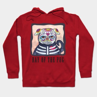 Day Of The Pug Hoodie